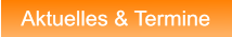 Aktuelles & Termine Aktuelles & Termine